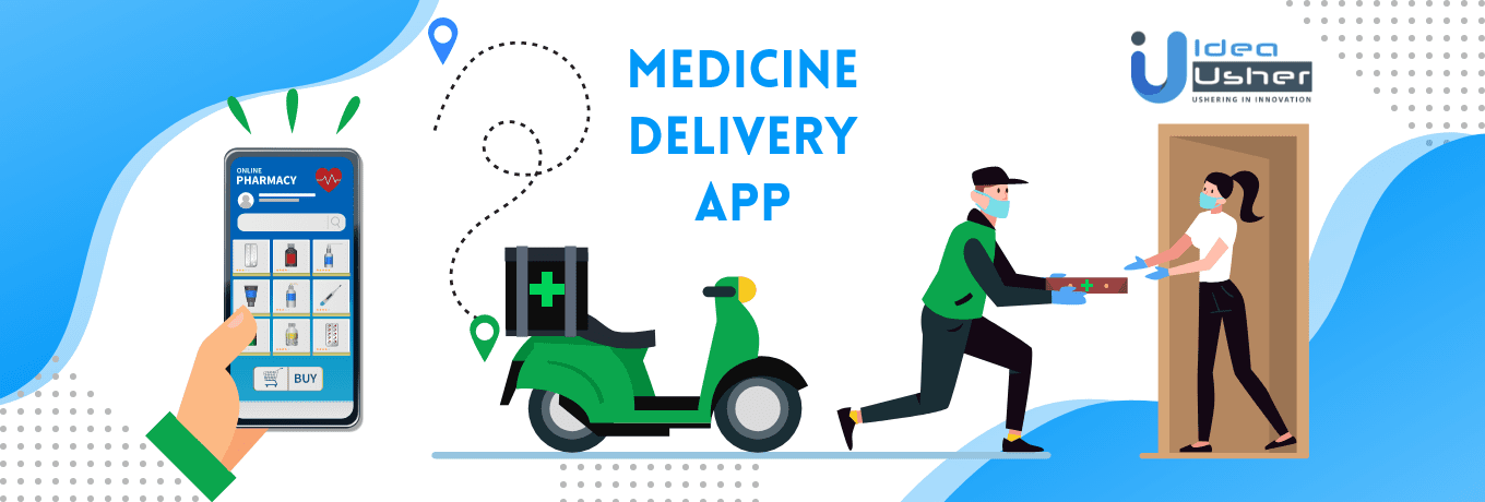 Medicine Delivery App: Cost, Working, and Development in 2021