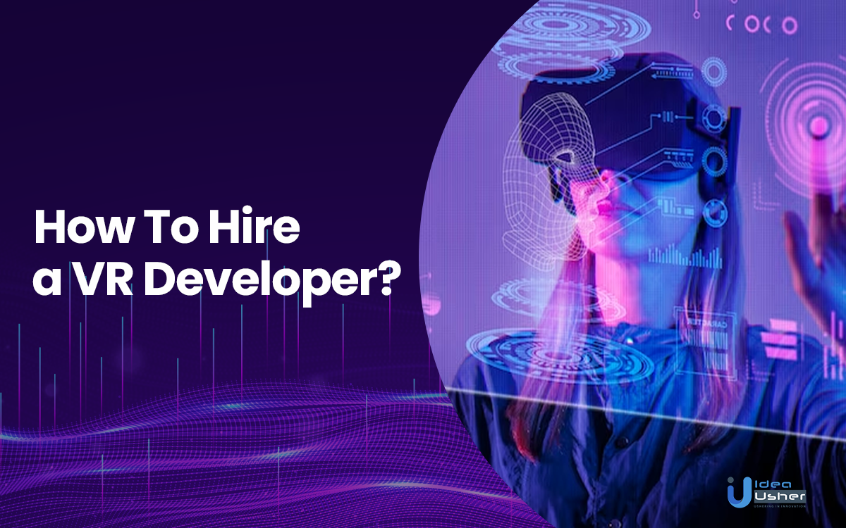 Steps to Recruit a VR Developer