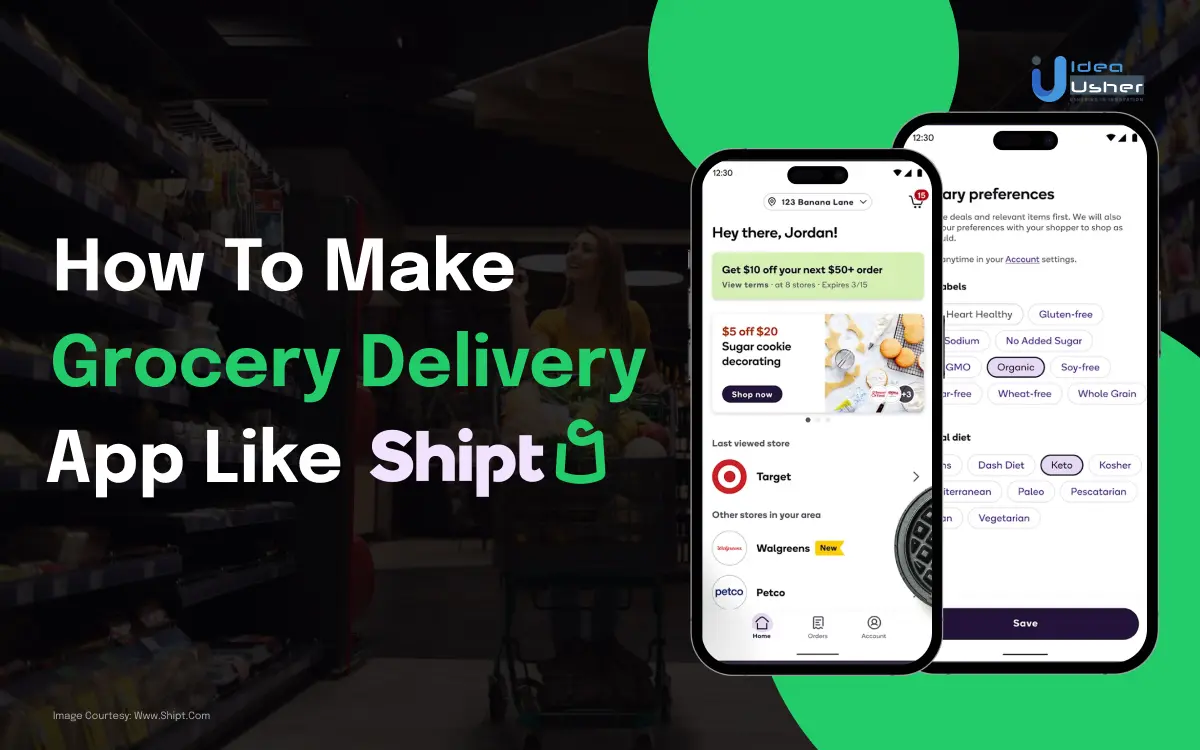 How To Make Grocery Delivery App Like Shipt