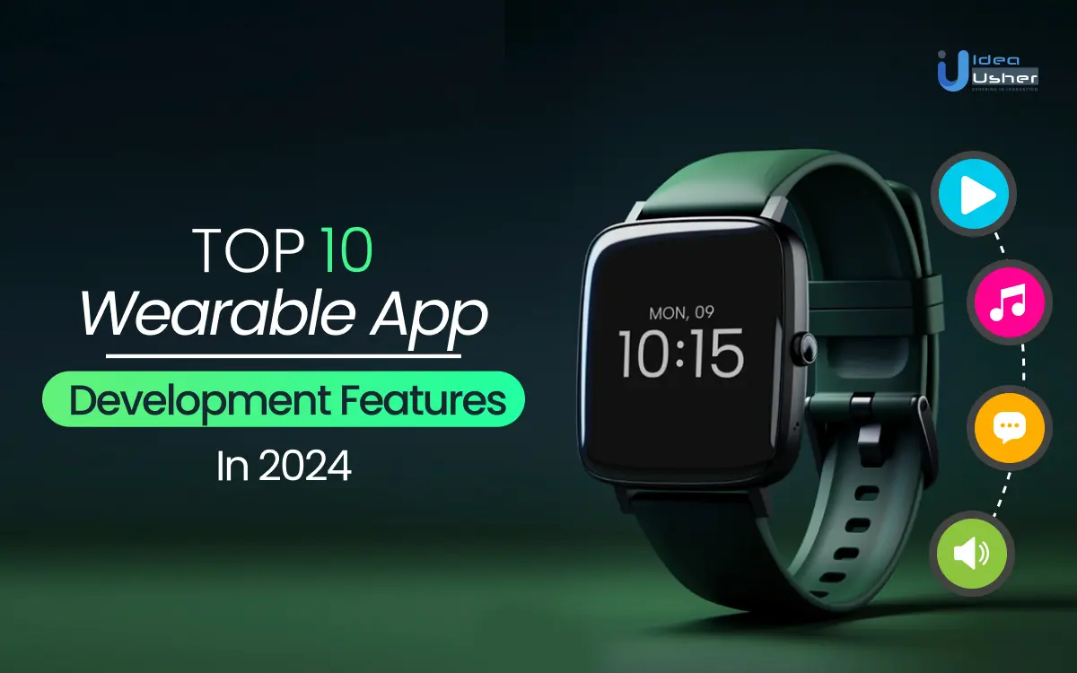 Wearable App Development Features