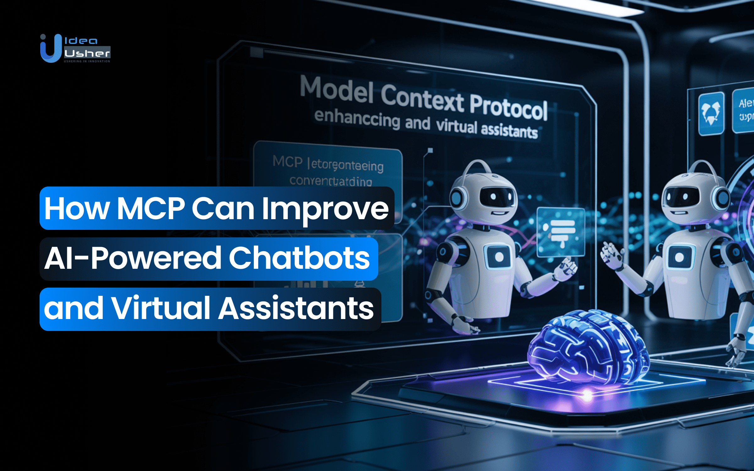 How Can Model Context Protocol Improve AI-Powered Chatbots and Virtual Assistants?