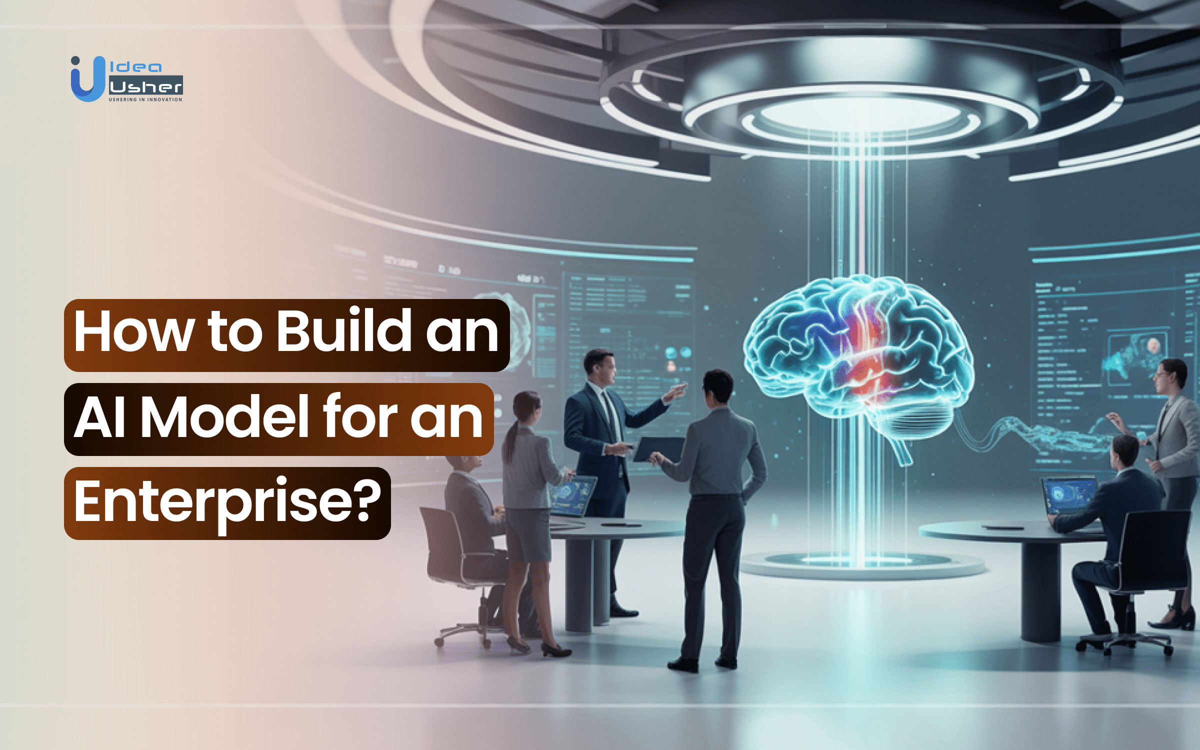 How to Build an AI Model for an Enterprise?