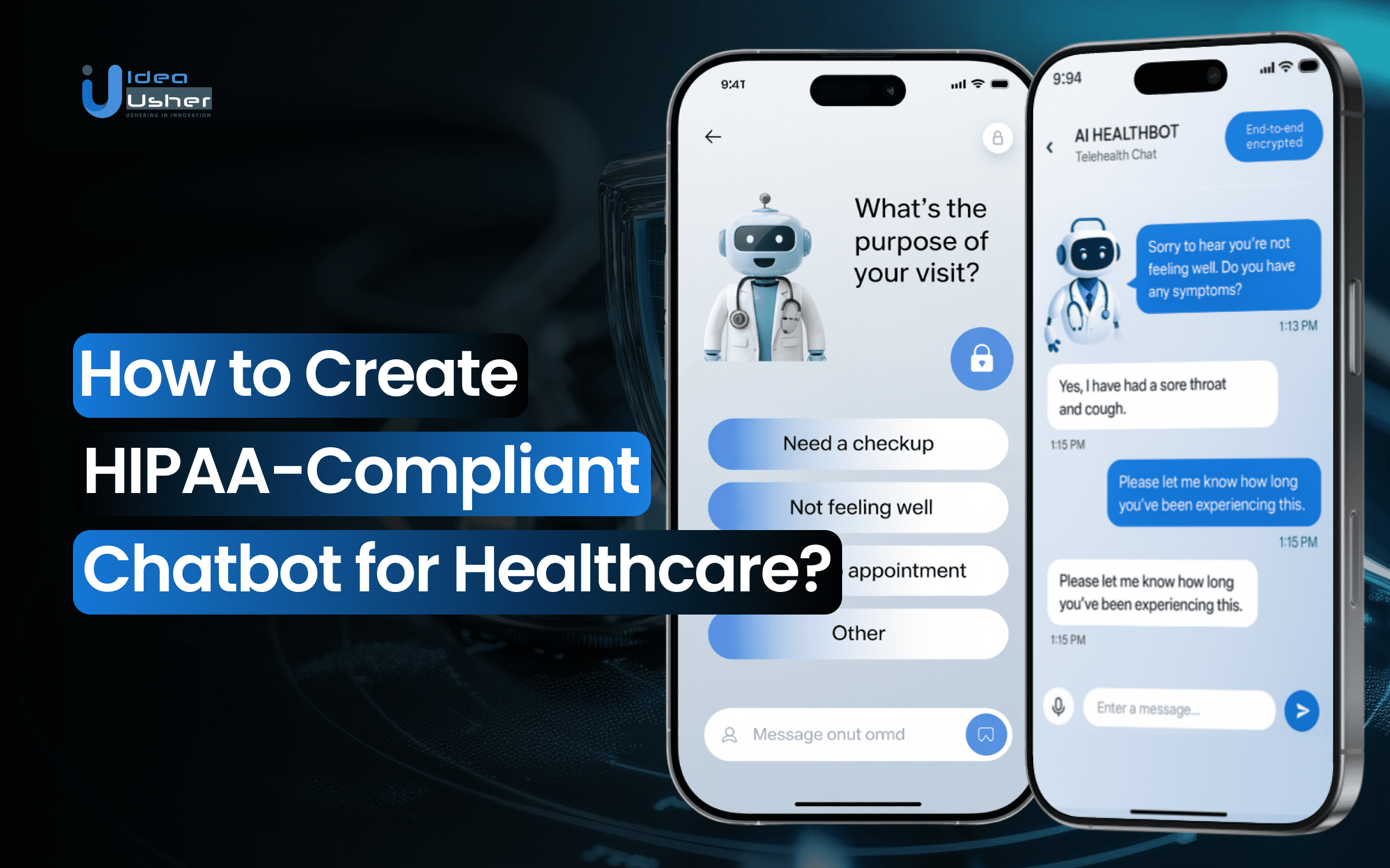 How to Create HIPAA-Compliant Chatbots for Healthcare?