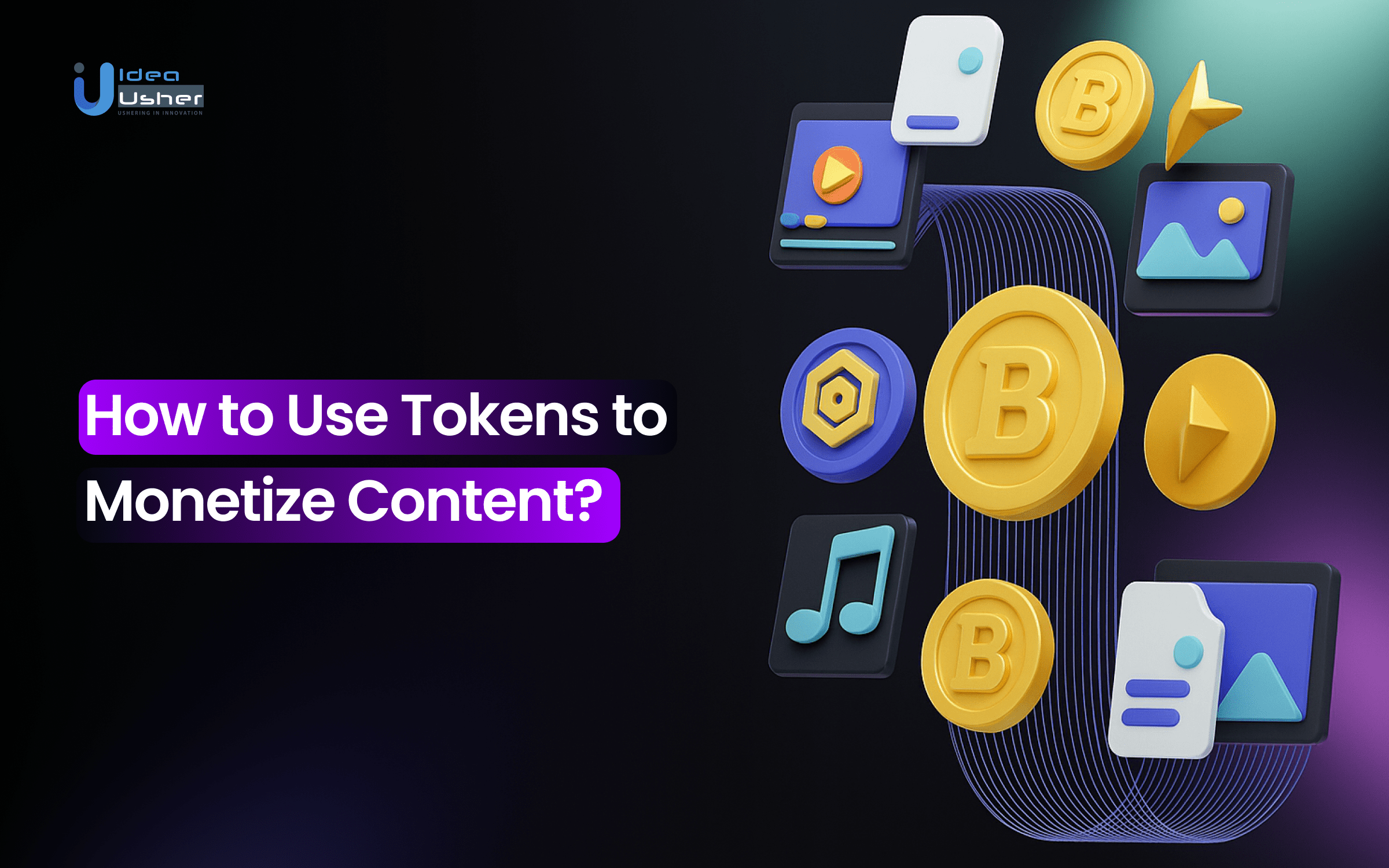 How to Use Tokens to Monetize Content?