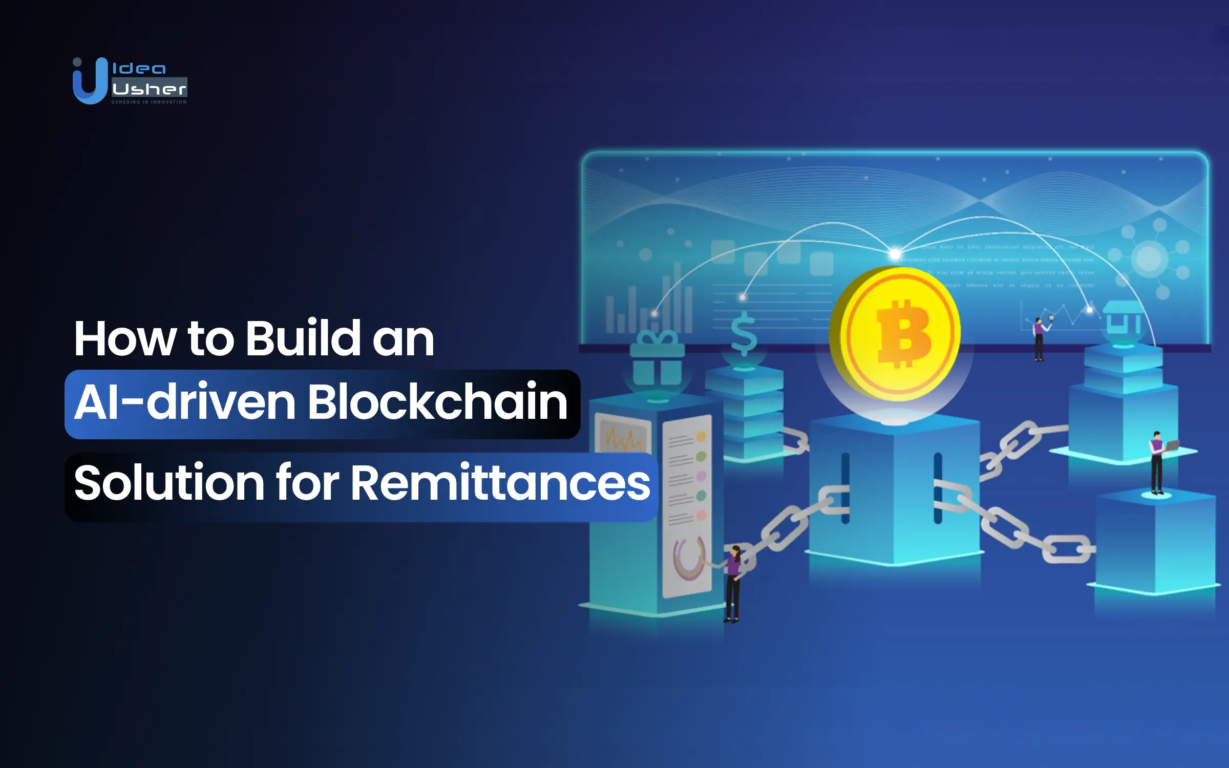 How to Build an AI-driven Blockchain Solution for Remittances