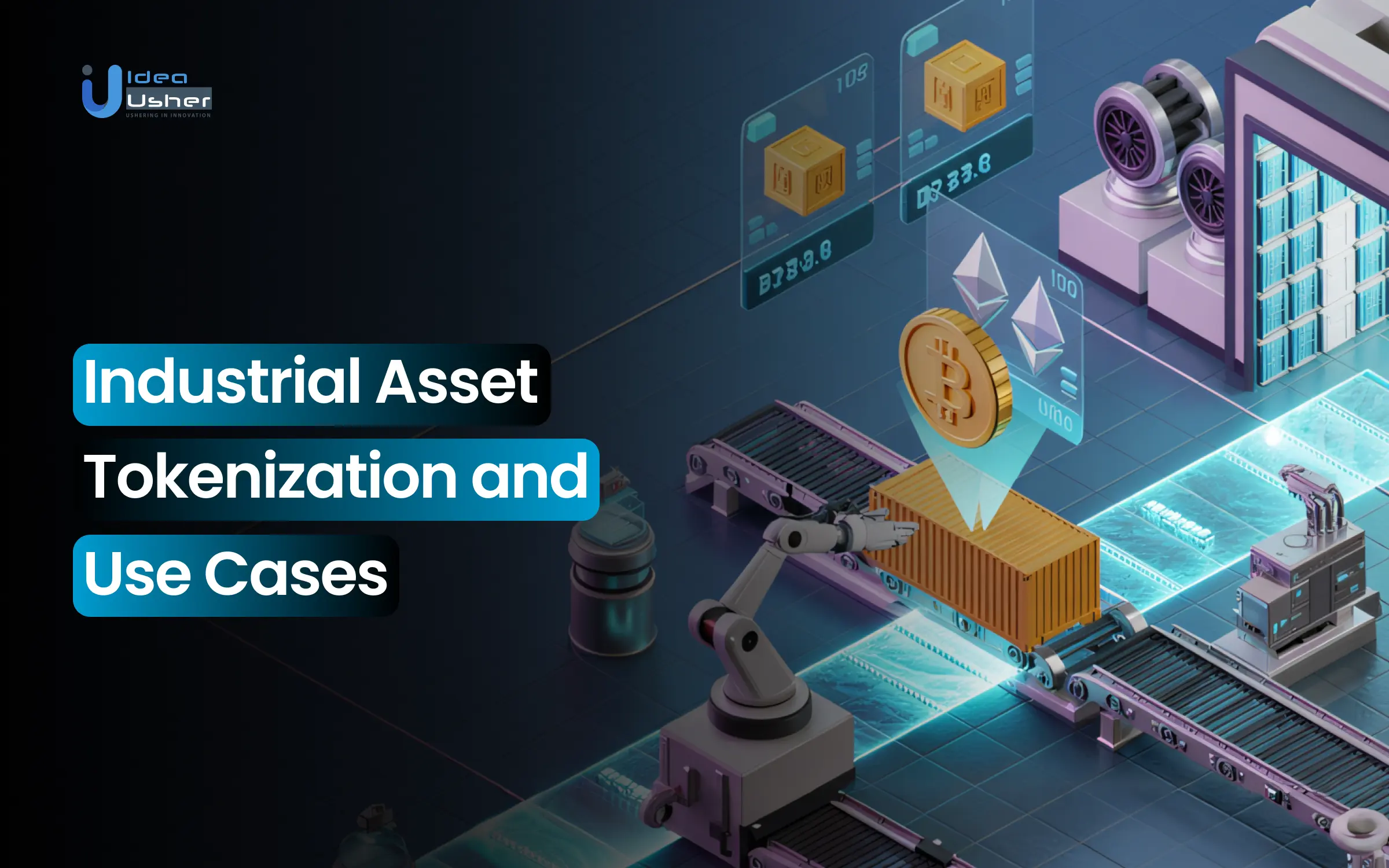 Industrial Asset Tokenization and Use Cases