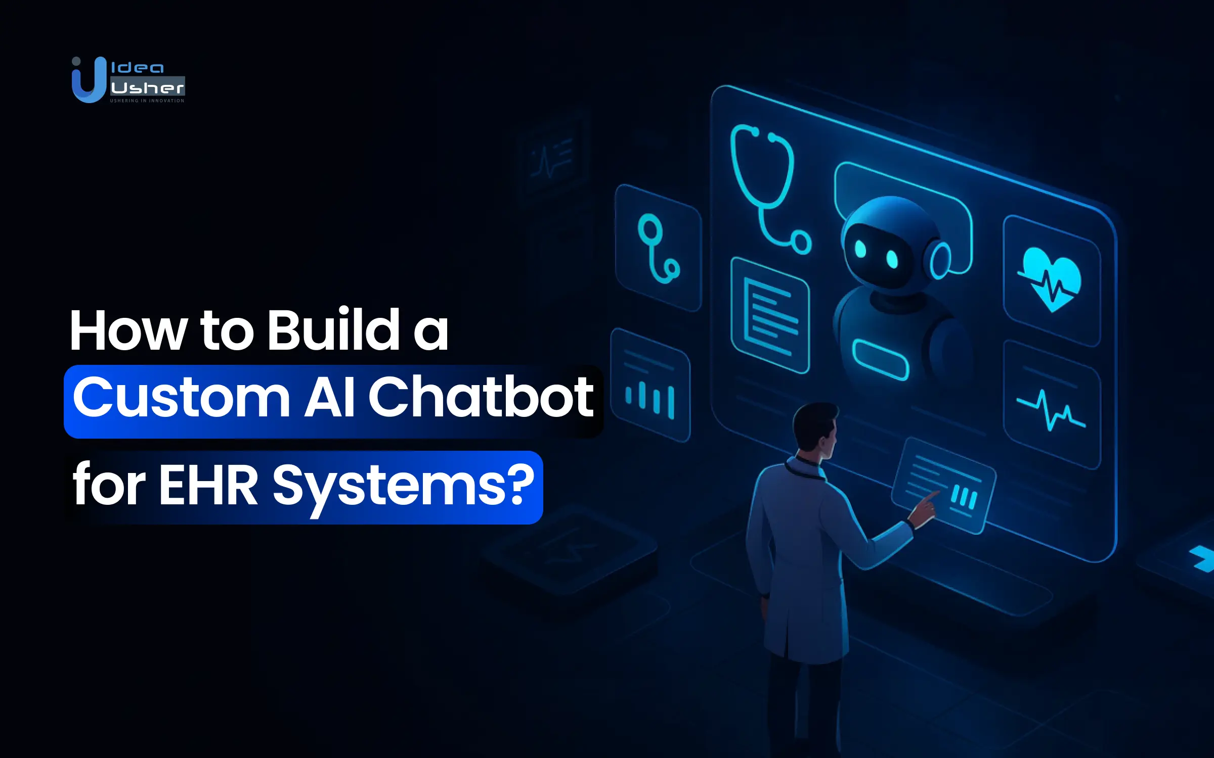 How to Build a Custom AI Chatbot for EHR Systems?