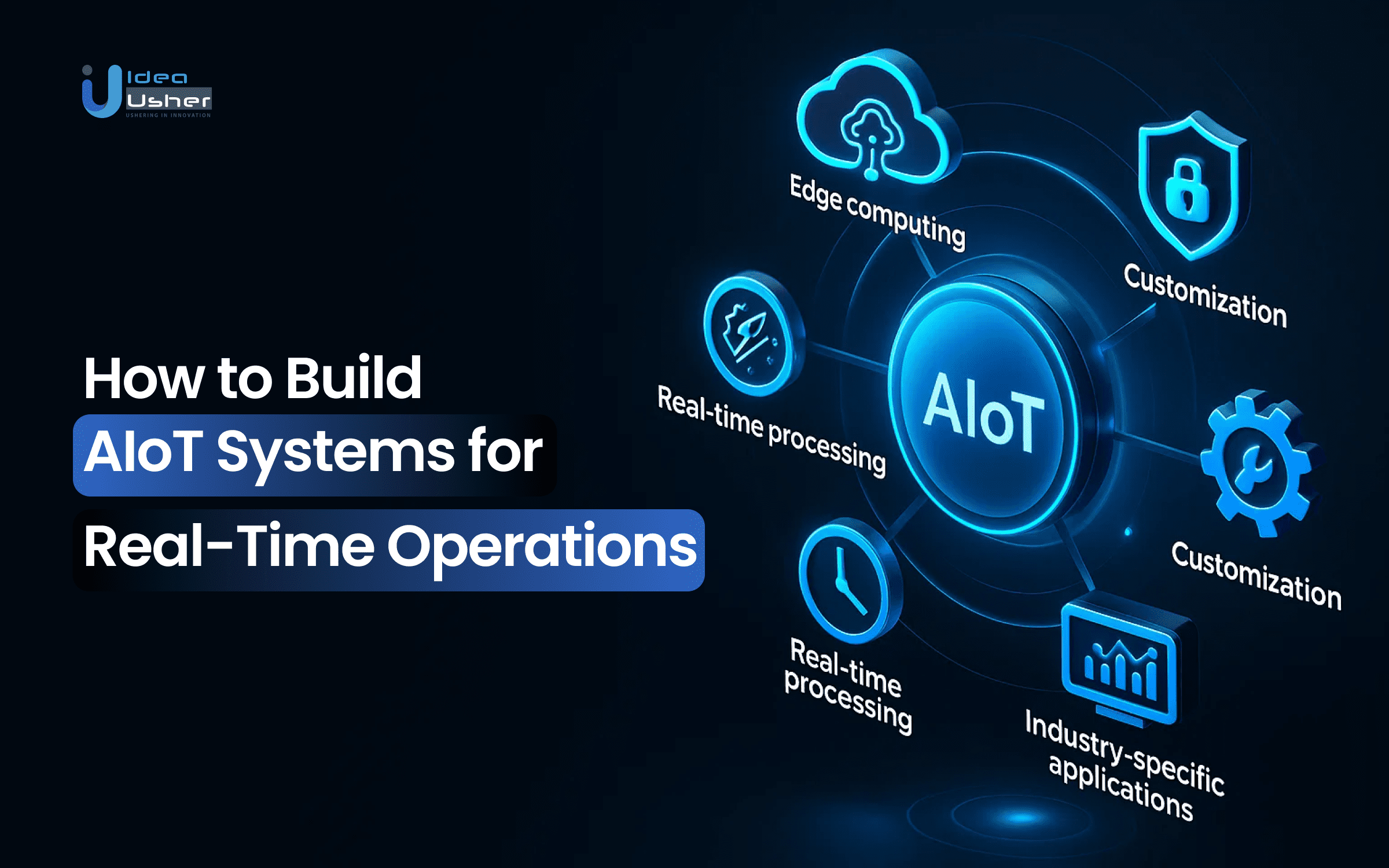 How to Build AIoT Systems for Real-Time Operations