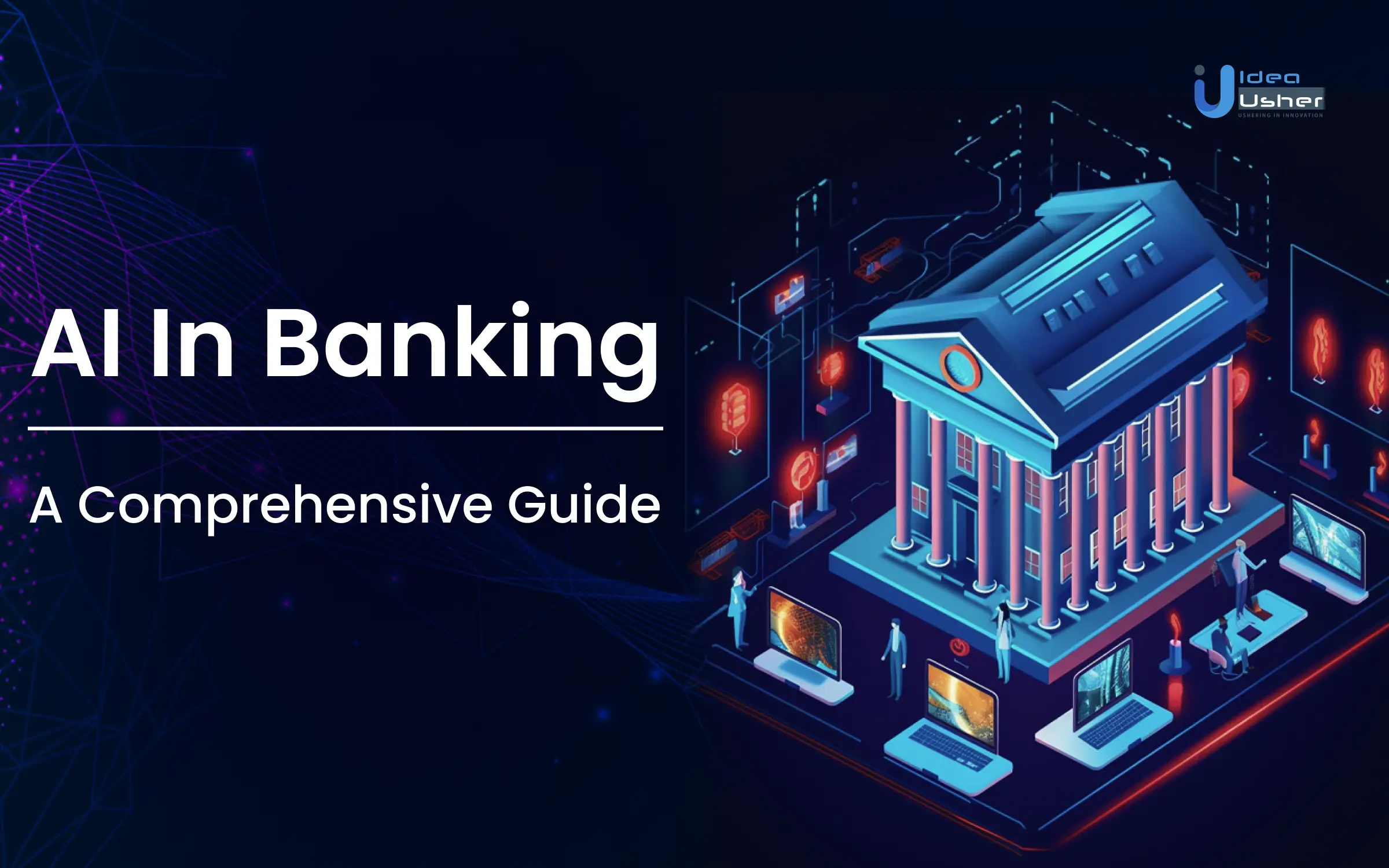 AI in Banking- A Comprehensive Guide