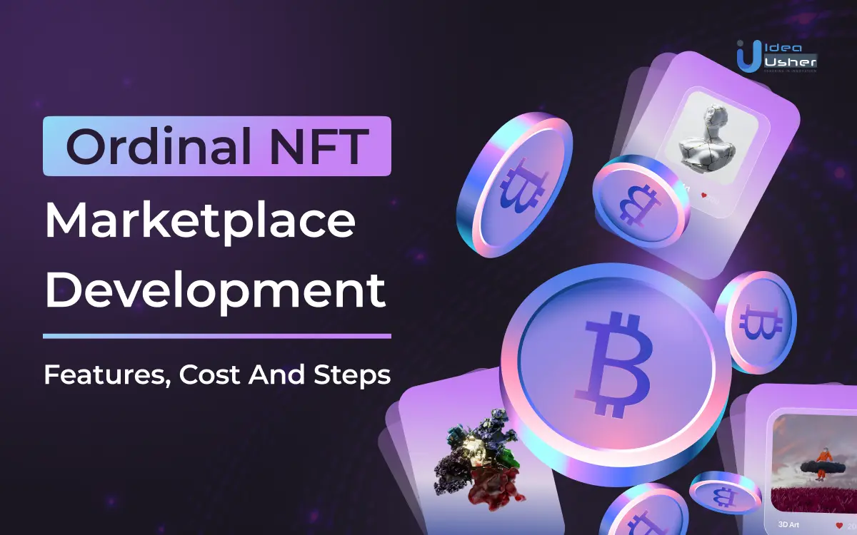 Ordinal NFT Marketplace Development_ Features, Cost And Development Process