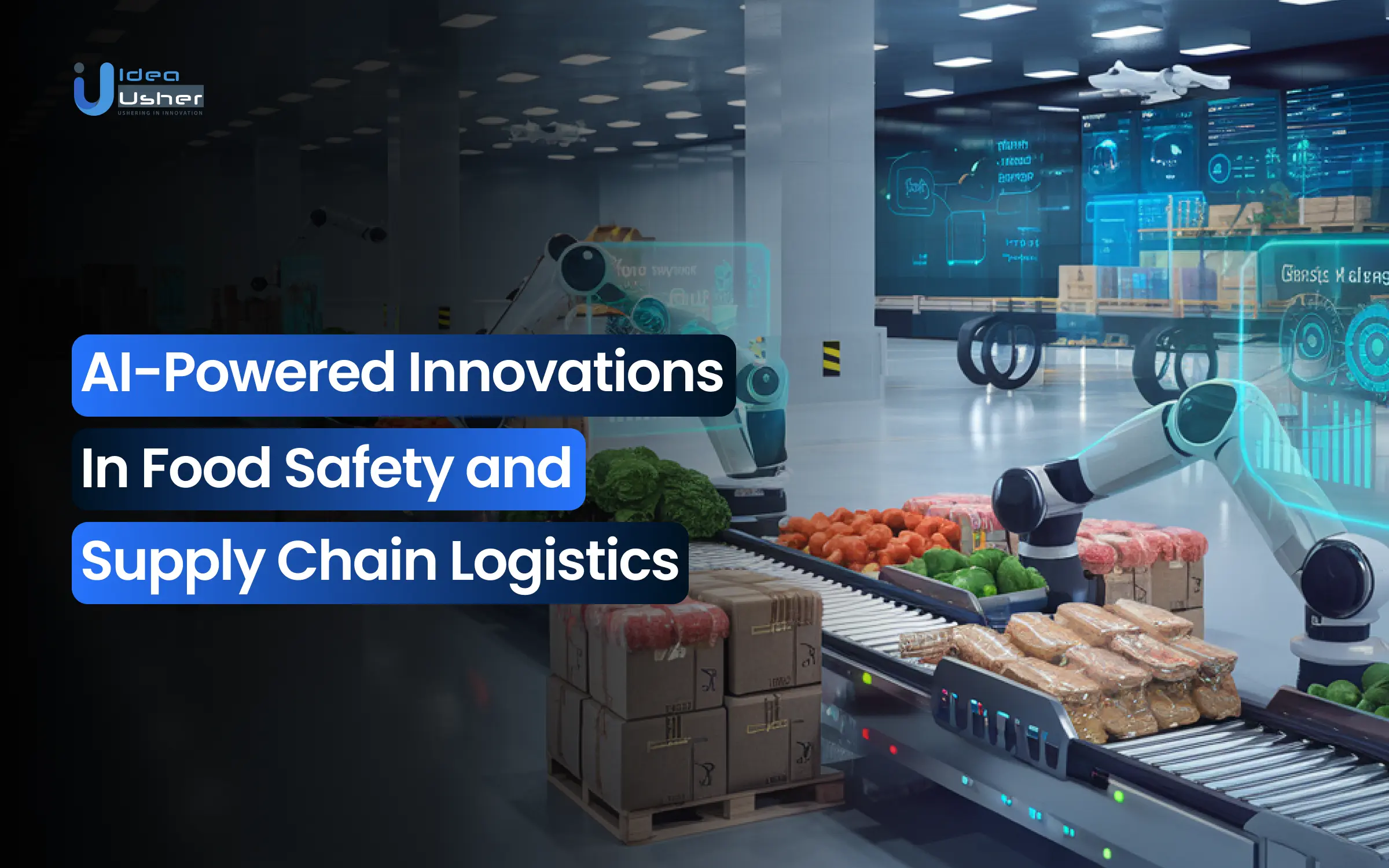AI-Powered Innovations in Food Safety and Supply Chain Logistics