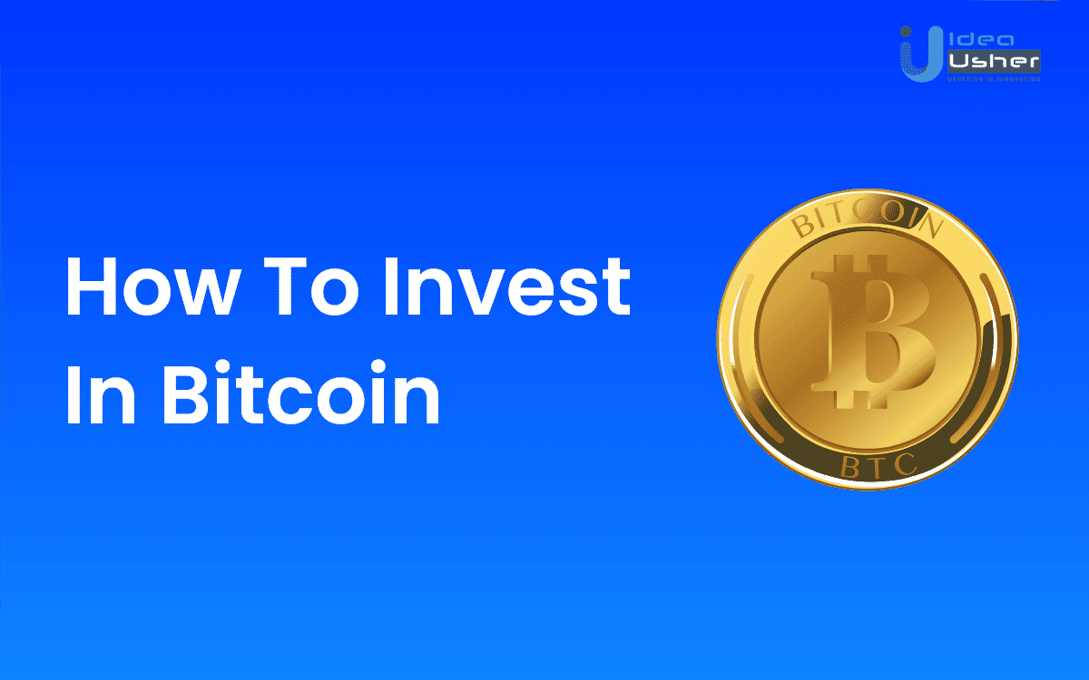 How To Invest In Bitcoin