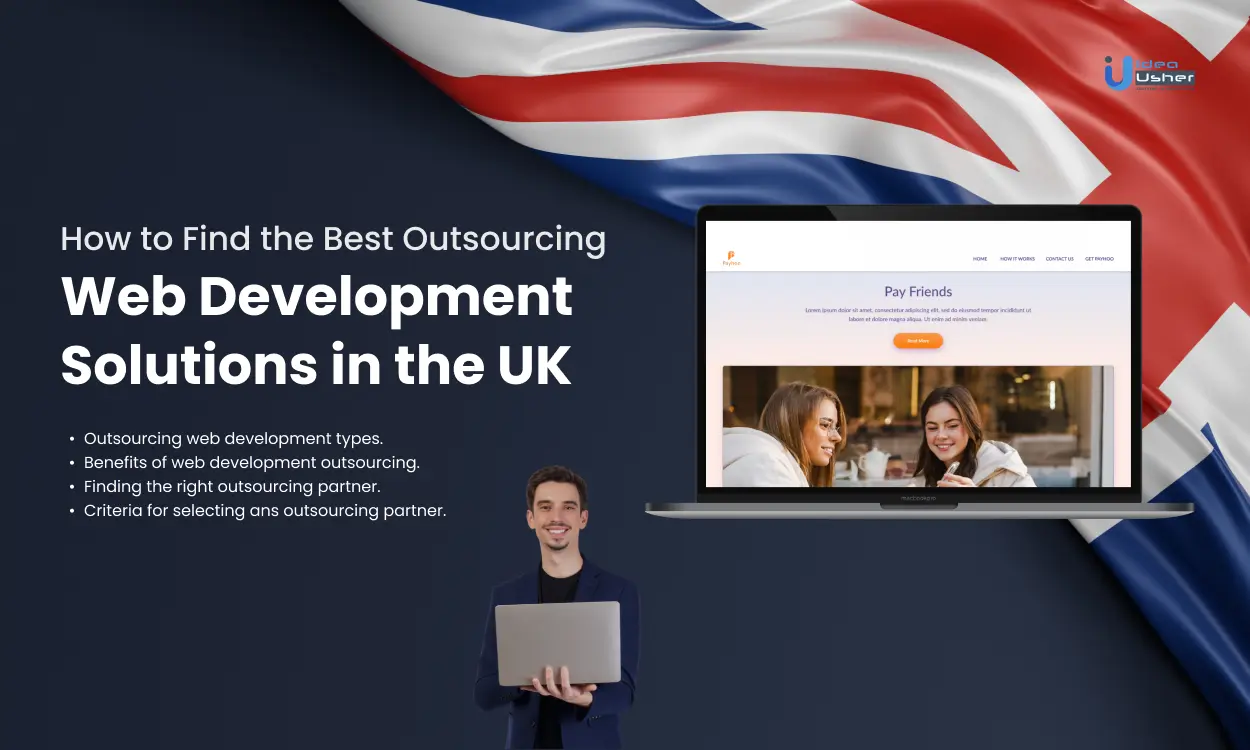 Outsourcing web development company in the UK