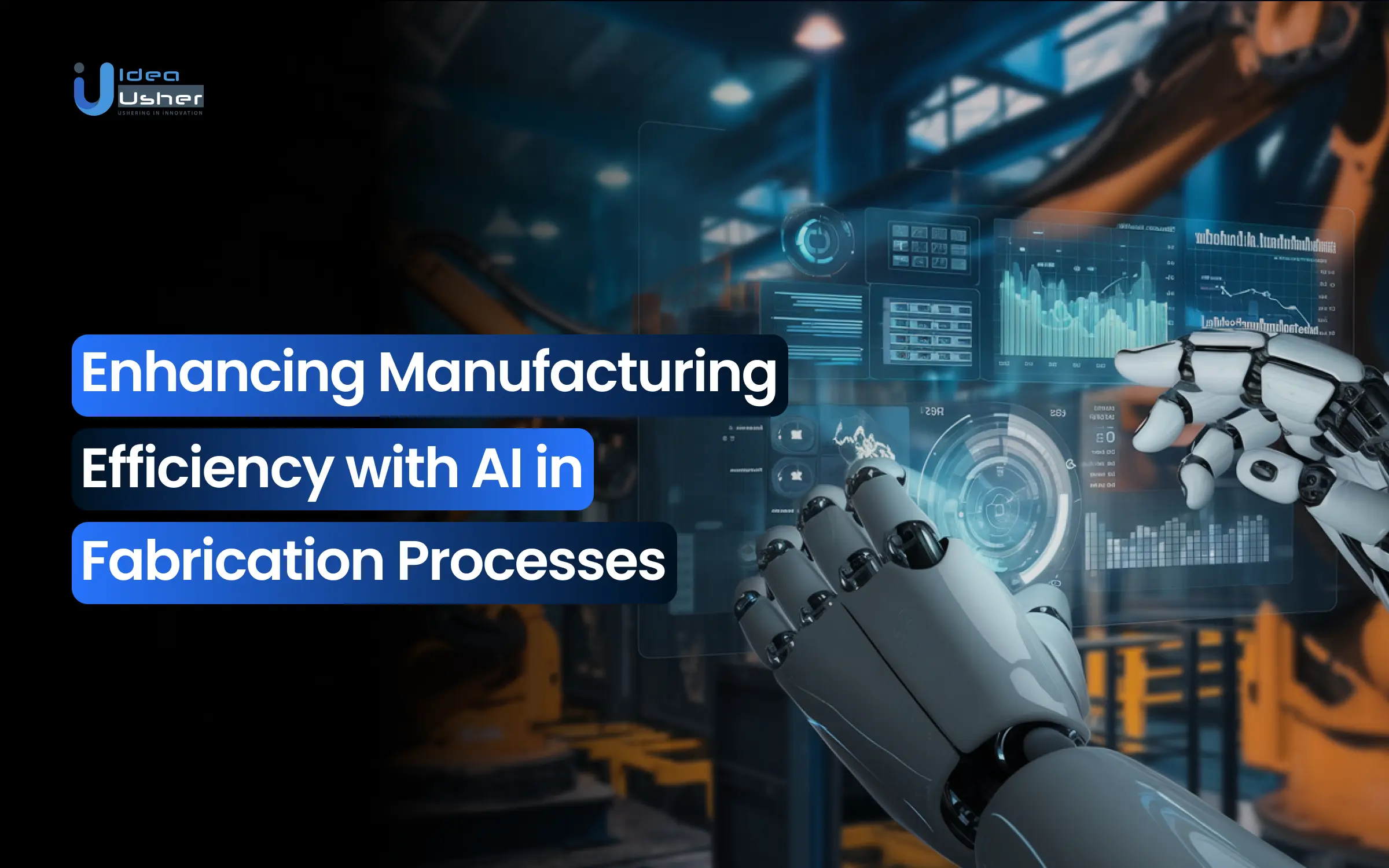 Enhancing Manufacturing Efficiency with AI in Fabrication Processes