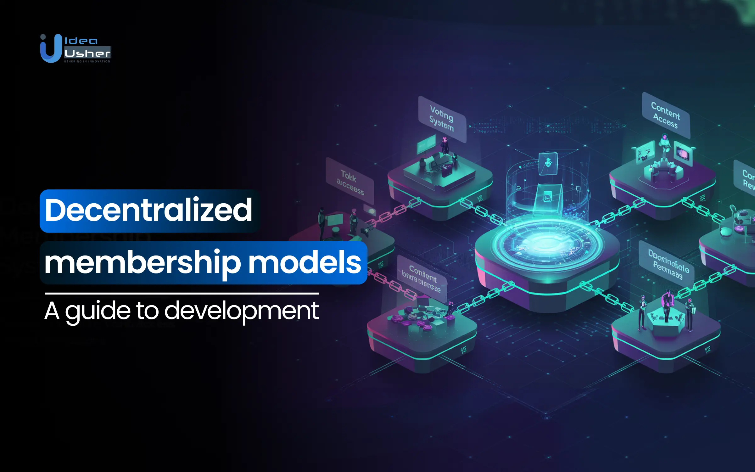 Decentralised membership model development