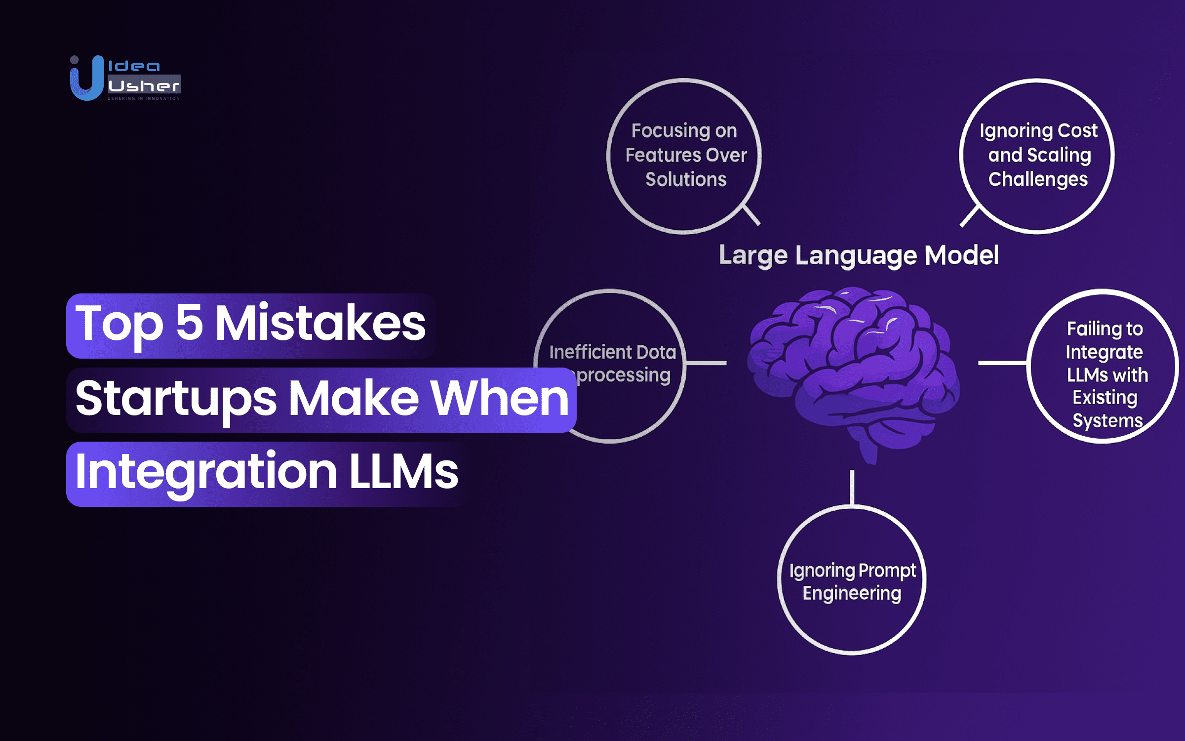 Top 5 Mistakes Startups Make When Integrating LLMs