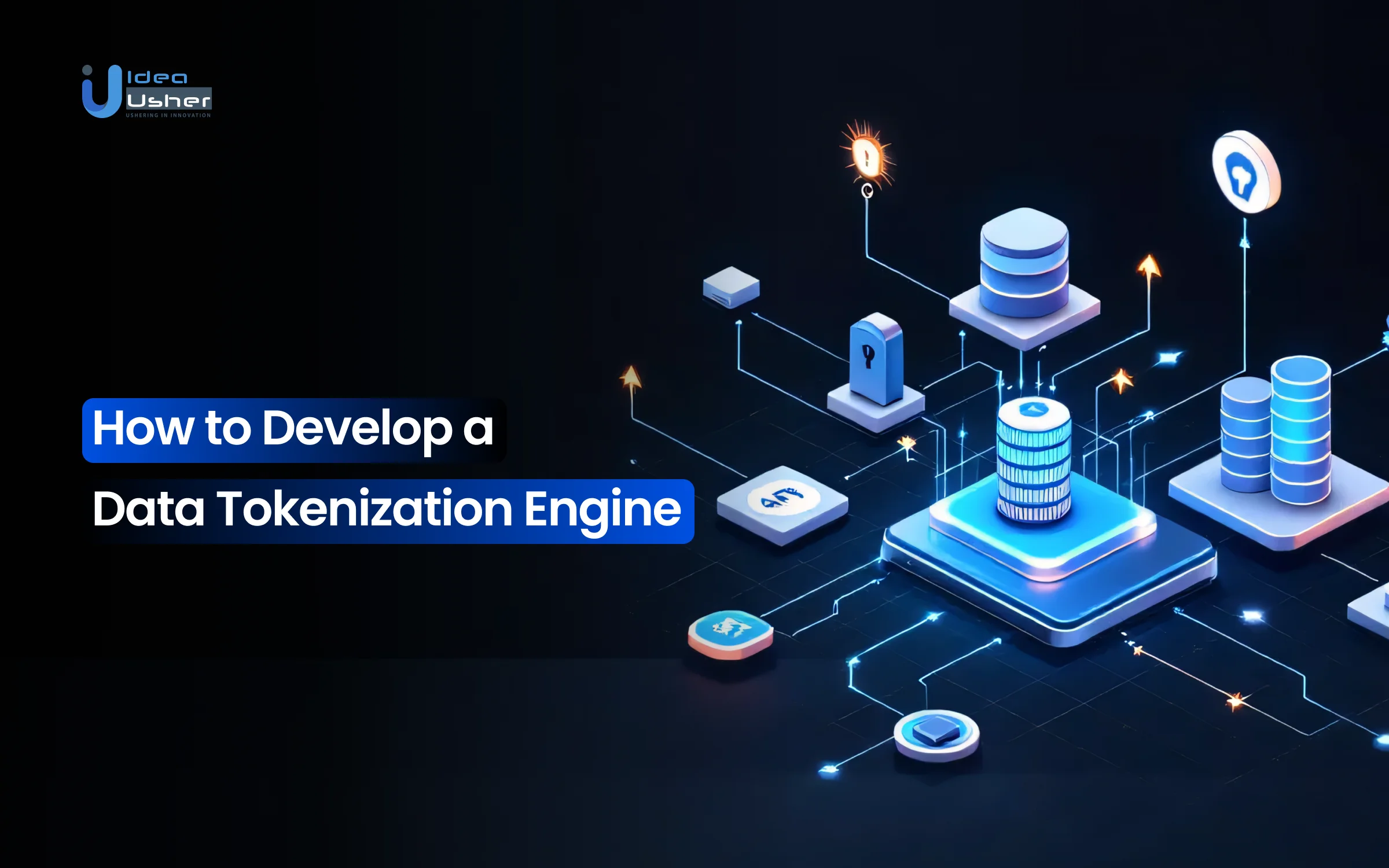 How to Develop a Data Tokenization Engine